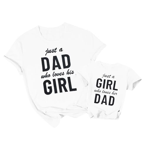 Girl Dad Matching Shirts Just a Dad Who Loves His Girl Tees Daddy and Daughter Outfits Birthday Gifts for Father White