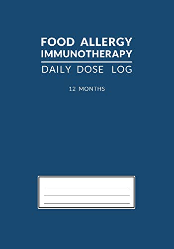 Food Allergy Immunotherapy Daily Dose Log: Dark Cerulean Blue OIT SLIT 12 Month Undated Journal and Tracker Book