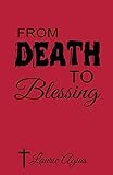 From Death to Blessing