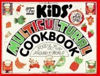 The Kids' Multicultural Cookbook: Food and Fun Around the World