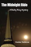 The Midnight Ride: A Becky Bing Mystery