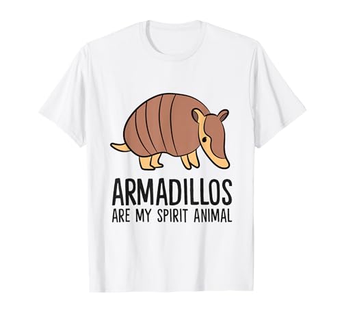 Armadillo Lover Armadillos Are My Spirit Animal T-Shirt