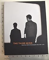 The Third Mind: American Artists Contemplate Asia, 1860-1989 0892073845 Book Cover