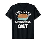 Photo Gallery cottura del pane fare baker cottura lover this is my baking maglietta Photo Gallery cottura del pane fare baker cottura lover this is my baking maglietta