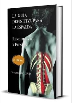 La Guía Definitiva para la Espalda. Rendimiento y Fitness : McGill, S
