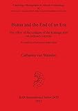 Butua and the End of an Era: The effect of the collapse of the Kalanga state on ordinary citizens. An analysis of behaviour under stress (BAR International)