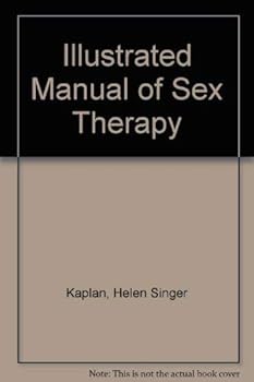 Paperback Illustrated Manual of Sex Therapy Book