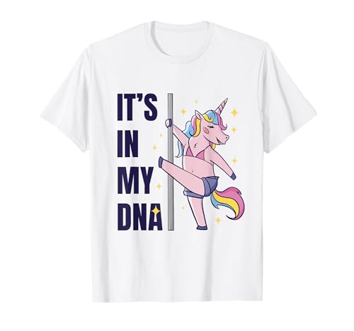 Unicorn It's In My DNA Training Pole Dance Maglietta