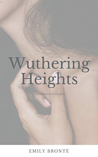 Wuthering Heights (English Edition)