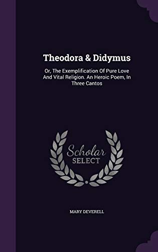 Theodora & Didymus: Or, The Exemplification Of ... 1354925831 Book Cover