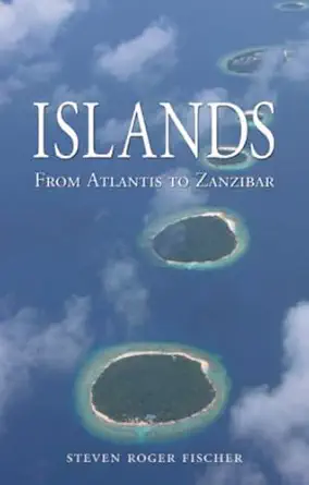 Islands: From Atlantis to Zanzibar-Wow! eBook