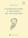 montanina gualdera  Il Petrocchi intimo e «montanino» del «Novo Dizionario»