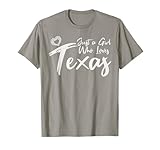 just a girl who loves texas. cute women's teen girls tween maglietta