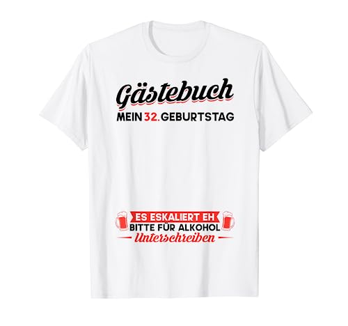 Libro de visitas para 32 cumpleaños, 32 años, 32 cumpleaños Camiseta