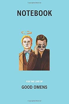 Good Omens Inspired Composition Notebook. (Blue Cover): FOR THE LOVE OF GOOD OMENS. 120 pages. Lined. Medium-sized (6 x 9", 15.24 x 22.86 cm), Soft Matte Cover