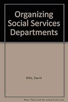 Organizing Social Services Departments 0435820869 Book Cover