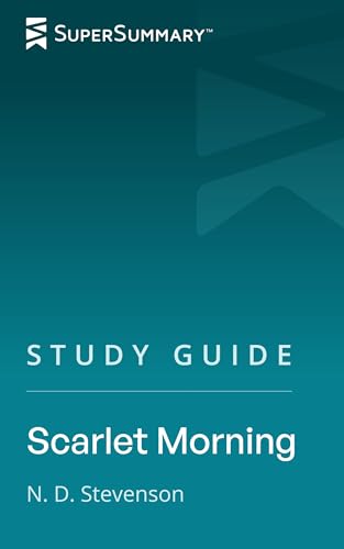 Study Guide: Scarlet Morning by N. D. Stevenson (SuperSummary)