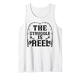 Photo Gallery the struggle is reel - funny fishing pun - fisherman canotta Photo Gallery the struggle is reel - funny fishing pun - fisherman canotta