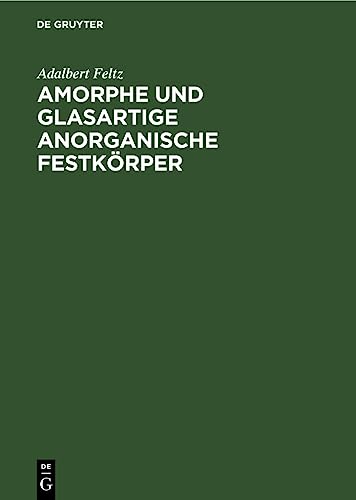 Amorphe und glasartige anorganische Festkörper: DE