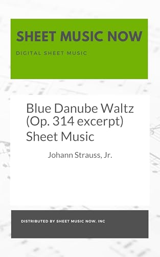 Blue Danube Waltz (Op. 314 excerpt) Sheet Music