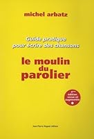 Le Moulin du Parolier 2355751072 Book Cover