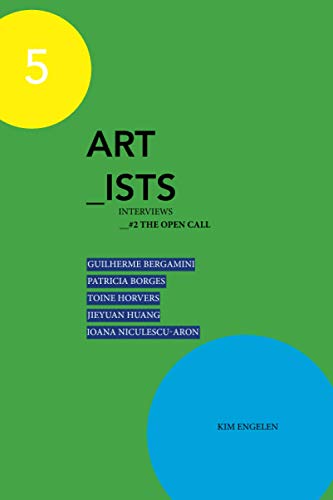 5 Artists Interviews: The Open Call #2