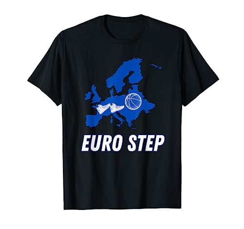 Euro Step Basketball European Style T-Shirt