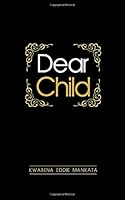 Dear Child: God-Inspired Messages 9988253990 Book Cover