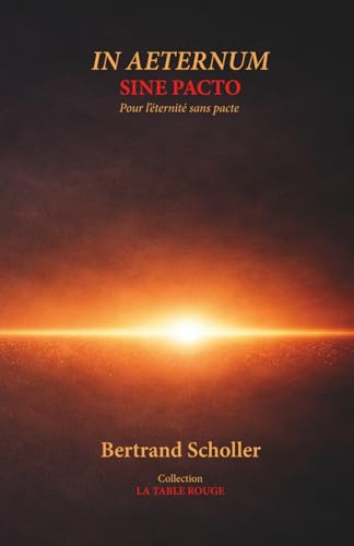 IN AETERNUM SINE PACTO: Pour l'éternité sans pacte