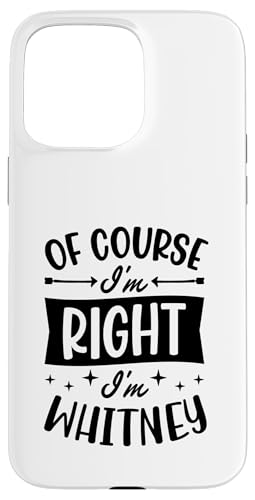 �������I'm Right I'm Whitney ���O���� �X�}�z�P�[�X iPhone 15 Pro Max �p