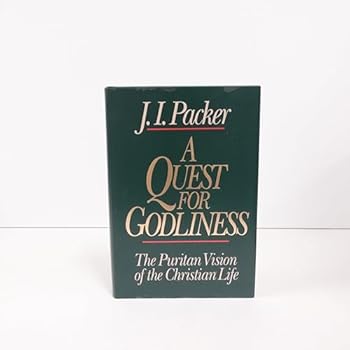 Unbound A Quest for Godliness: The Puritan vision of the Christian life Book
