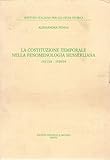La Costituzione Temporale Nella Fenomenologia Husserliana 1917-18, 1929-34 - 2
