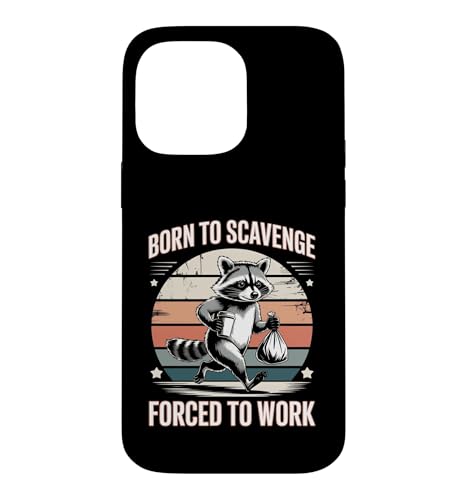 Born To Scavenge Forced To Work �A���C�O�} �ʔ��� �X�}�z�P�[�X iPhone 14 Pro Max �p