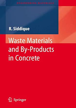 Waste Materials and By-Products in Concrete 2008th Edition book cover