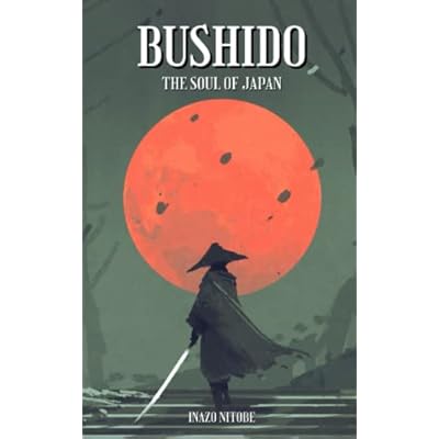 Bushido, the Soul of Japan