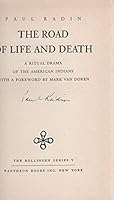 The road of life and death,: A ritual drama of the American Indians, (The Bollingen series) B0007DPEZ6 Book Cover
