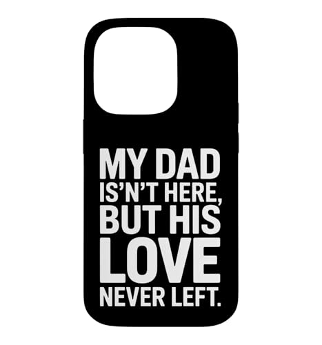 Funny Dad Love Never Left Saying ���̓� �X�}�z�P�[�X iPhone 14 Pro �p