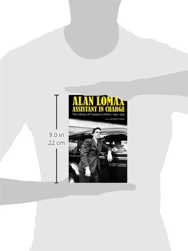 Alan Lomax, Assistant in Charge: The Library of Congress Letters, 1935-1945 (American Made Music Series)