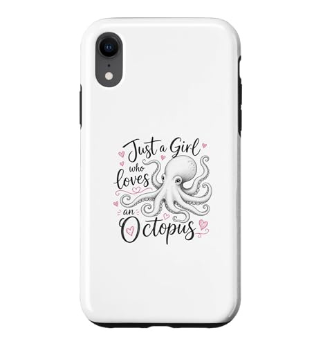 Just a Girl Who Loves an Octopus Cute Octopus �X�}�z�P�[�X iPhone XR �p