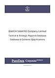 DAIICHI SANKYO Company Limited: Tactical & Strategic Database Specifications - Japan-Osaka perspectives (Tactical & Strategic - Japan Book 24901) (English Edition)
