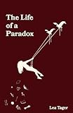 The Life of a Paradox: A modern poetry book for women about love,...