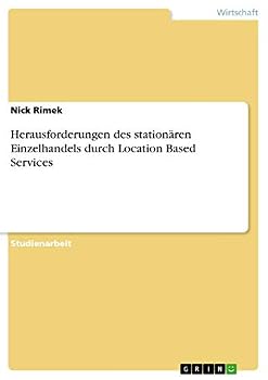 Paperback Herausforderungen des stationären Einzelhandels durch Location Based Services [German] Book