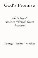 God's Promise: Christ Rises! His Love, Through Grace, Increases 1519758294 Book Cover