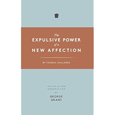 The Expulsive Power of a New Affection