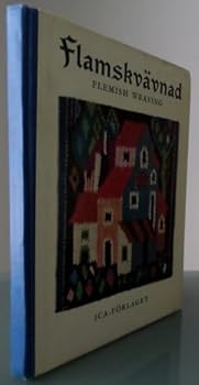 Hardcover Flamskvavnad - Flemish Weaving; History and Technique Book