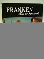 Franken: Land der Romantik B004IKIRLM Book Cover