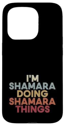 Shamara Name Shamara Personalized Name First Given �X�}�z�P�[�X iPhone 15 Pro �p