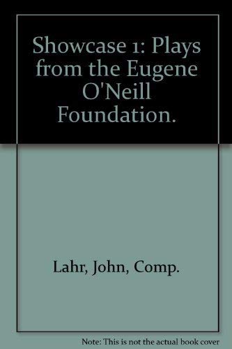Showcase 1: Plays from the Eugene O'Neill Found... 0394174534 Book Cover