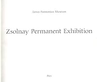 Zsolnay Permanent Exhibition 9637211411 Book Cover