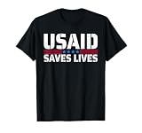 USAID Saves Lives US Agency International Development T-Shirt